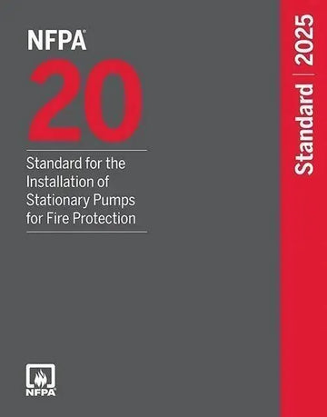 NFPA 20 Standard for the Installation of Stationary Pumps for Fire Protection, 2025 Edition