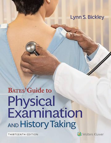 Bates Guide To Physical Examination and History Taking 13th Edition Hardcover